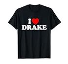 Ich liebe Drake Ich liebe Drake T-Shirt