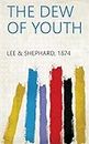 The Dew of Youth (English Edition)