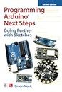 Programming Arduino Next Steps: Going Further with Sketches, Second Edition (ELECTRONICS)