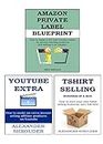 ONLINE START UP 3 in 1 bundle: TSHIRT SELLING BIZ IN A BOX + YOUTUBE AFFILIATE MARKETING + AMAZON PRIVATE LABELING