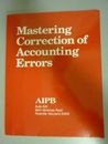 Mastering Correction of Account Errors (Professional Bookkeeping Certifi - GOOD