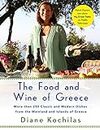 The Food and Wine of Greece: More Than 250 Classic and Modern Dishes from the Mainland and Islands of Greece