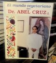 Mundo Vegetariano del Dr. Abel Cruz Salud y Belleza
