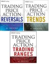 Al Brooks 3 Books Set: Trading Price Action Reversals, Trends and Ranges