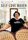 Self-Love Maven Magazine: Spring 2024