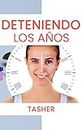Deteniendo los Años (Divorciados y Asustados, No Más nº 1) (Spanish Edition)