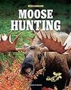 Moose Hunting (Sports & Outdoors)