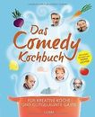 Das Comedy-Kochbuch: Für kreative Köche und gutgela... | Buch | Zustand sehr gut
