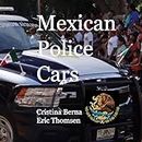 Mexican Police Cars