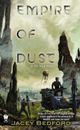 Jacey Bedford Empire of Dust (Paperback) Psi-Tech Novel