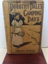 Dorothy Dale’s Camping Days Hardcover 1911 Antique Book Margaret Penrose