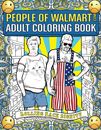 People of Walmart Adult Coloring Book: Rolling Back Dignity (OFFICIAL People ...