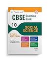 Together with CBSE Question Bank Class 10 Social Science for 2025 Exam (Chapterwise & Topicwise)