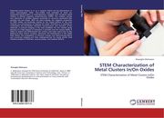 STEM Characterization of Metal Clusters In/On Oxides Shareghe Mehraeen Buch 2010