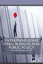 Entrepreneurship, Small Business and Public Pol, Bennett Hardcover..