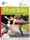 Fit mit Baby - Workout mit dem Kinderwagen (Rückbildungsgymnastik mit Baby) --- empfohlen von NetMoms