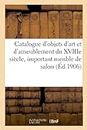 Catalogue d'Objets d'Art Et d'Ameublement Du Xviiie Siècle, Important Meuble de Salon: Tapisserie Des Gobelins, Meubles de Salons En Ancienne Tapisserie d'Aubusson, Tableaux Anciens