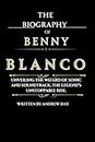 THE BIOGRAPHY OF BENNY BLACON: Unveiling the wizard of sonic and soundtrack, The legend’s unstoppable rise.) (Biographies and memoirs)