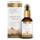 Vaadi Herbals Under Eye Serum With 5% Caffeine & Retinol & Hyaluronic Acid
