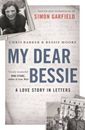 My Dear Bessie: A Love Story in Letters - Paperback By Barker, Chris - GOOD