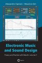 Electronic Music and Sound Design - Theory and Practice with Ma... 9788899212100