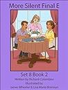 More Silent e: Preschool University Readers-Set 8 Book 2 (Preschool University Readers Set 8-Vowel Rules and Phonograms)