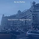 Bossa Saxophone - Background for Bars
