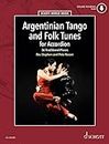 Argentinian Tango and Folk Tunes for Accordion: 36 Traditional Pieces