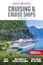 Insight Guides Cruising & Cruise Ships 2025: Cruise Guide with Free eBook (Insight Guides Cruise Guide)