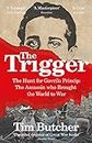 The Trigger: Hunting the Assassin Who Brought the World to War (English Edition)