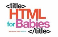 HTML for Babies by Sterling Children's