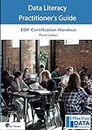 Data Literacy Practitioner's Guide: EDF Data Literacy Certification workbook (Courseware)