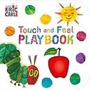 The Very Hungry Caterpillar: Touch and Feel Playbook: Eric Carle