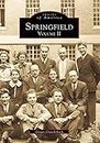 Springfield Volume 2 (MA) (Images of America)