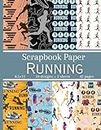 Running Scrapbook Paper: Fitness Themed Double Sided Patterned Sheets, Decorative Craft Paper Pad Supplies for DIY Projects