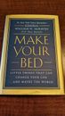 Make Your Bed: Admiral William H. McRaven - Hardback Bestseller 
