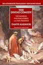 The Divine Comedy: The Inferno, The Purgatorio, and The Paradiso