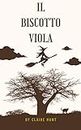 Il biscotto viola (Italian Edition)