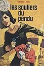 Les souliers du pendu (French Edition)