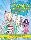 Manga Livre de Coloriage pour les adultes et les enfants: Plus de 40 coloriages d'anime et de manga amusants!