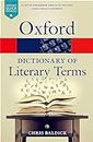 THE OXFORD DICTIONARY OF LITERARY TERMS 4E (Oxford Quick Reference)