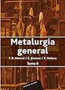 Metalurgia general. II (Spanish Edition)