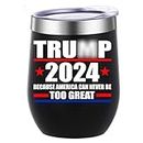 ATHAND TRUMP 2024 12oz Tumbler with Lid - TOO GREAT Double Wall Stainless Steel Insulated Coffee Mug-Stemless Wine Glasses-Novelty Birthday Christmas Gift