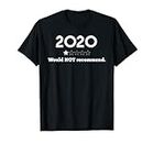 2020 Non raccomandare Maglietta