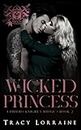 Wicked Princess: Dark High School Bully Romance