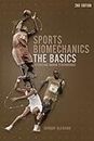 Sports Biomechanics: The Basics: Optimising Human Performance by Dr. Anthony J. Blazevich (1-Sep-2010) Paperback