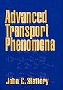 Advanced Transport Phenomena (Cambridge Series in Chemical Engineering)