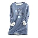 Buy Again My Orders Womens Yes I'm Cold Me 24:7 Funny Letter Print Crewneck Sweathirts Winter Warm Sherpa Fleece Lined Pullover Tunic Tops