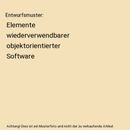 Entwurfsmuster: Elemente wiederverwendbarer objektorientierter Software, Erich G