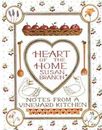 Heart of the Home: Notes From a Vineyard Kitchen by Branch, Susan , hardcover